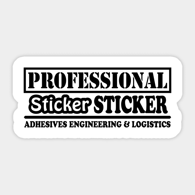 Professional Sticker Sticker (Black Text) Sticker by JohnFerenz